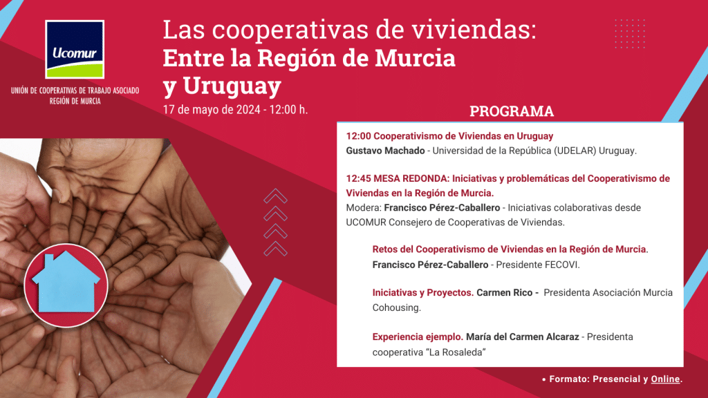 UCOMUR Organiza Jornadas sobre Cooperativismo de Viviendas entre la Región de Murcia y Uruguay